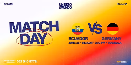 Un Beso Pal Mundo Presents: Ecuador VS Germany