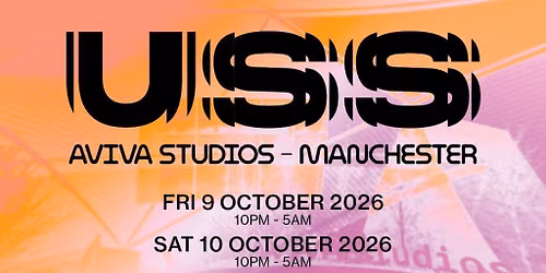 Chris Stussy presents USS @ Aviva Studios (Manchester)