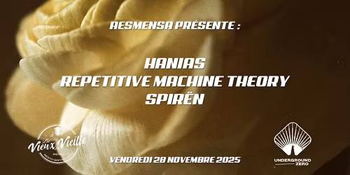 Aesmensa pr\u00e9sente: HANIAS,  Repetitive Machine Theory, Spir\u00ebn