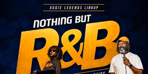 Aggie Legends Linkup :: Thurs Oct 29th :: Nothing but R&B :