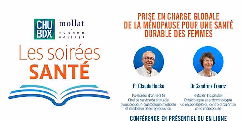 Soir\u00e9e Sant\u00e9 - M\u00e9nopause : Prise en charge globale de la m\u00e9nopause pour une sant\u00e9 durable des femmes