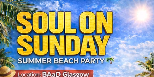 Soul On Sunday Summer Beach Party