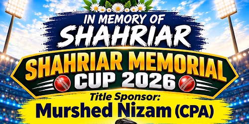 Shahriar Memorial Cup 2026