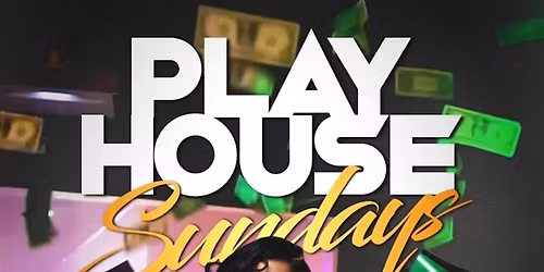 PLAYHOUSE SUNDAYS AT PENTHOUSE