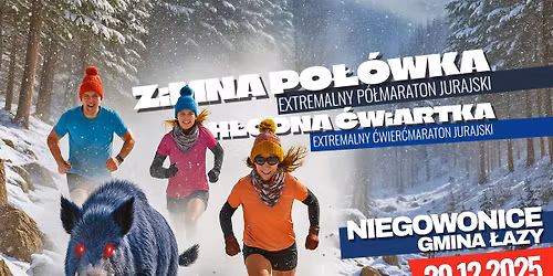Zimna Po\u0142\u00f3wka & Ch\u0142odna \u0106wiartka - Extremalny P\u00f3\u0142maraton i \u0106wier\u0107maraton Jurajski