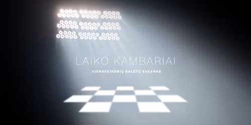Laiko kambariai | Lietuvos baletui 100