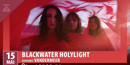 Blackwater Holylight | Support: Vandermeer | Stummsche Reithalle Neunkirchen\/Saar