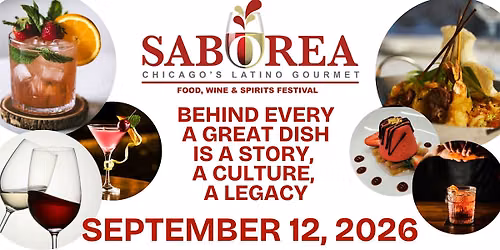 Saborea Chicago's Latino Gourmet: Food, Wine and Spirits Festival