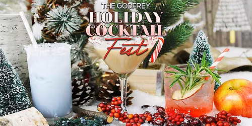 Godfrey Holiday Cocktail Fest - Cocktail Tasting at I|O Godfrey Rooftop
