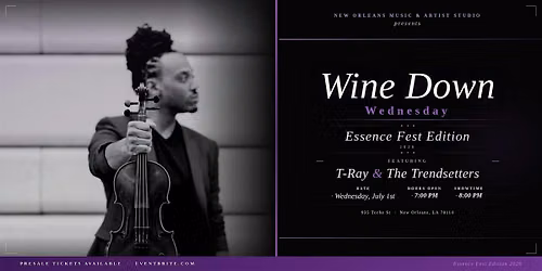 Wine Down Wednesday: ESSENCE FEST EDITION