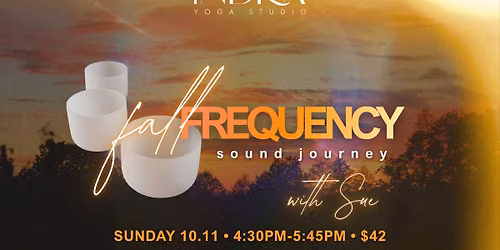 Fall Frequency: Sound Journey with Sue