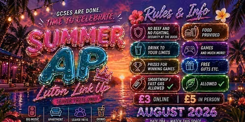 Luton Link Up! Leaver Yr11s Summer Party \ud83c\udf79\ud83c\udfdd\ufe0f