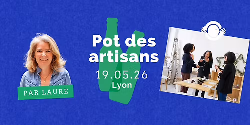 Pot des artisans Wecandoo - Lyon
