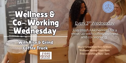 Wellness & Co-Working Wednesday at Blissful Alchemists (Every 3rd Wednesday)