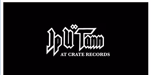 Ip U Tann at Crate Records
