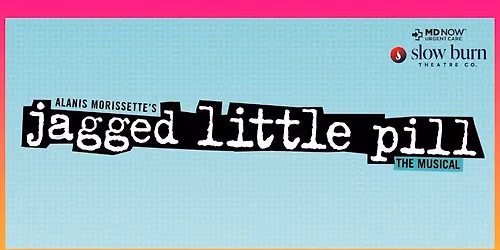 FAB Grantee Program: Slow Burn Presents: Jagged Little Pill: The Musical 