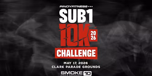 Pinoy Fitness SUB1 10K Challenge (Clark)