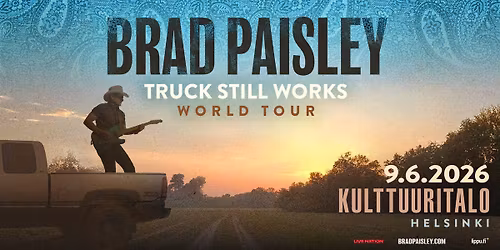 SOLD OUT: Brad Paisley (US): Truck Still Works World Tour, Kulttuuritalo, Helsinki 8.\u20139.6.2026