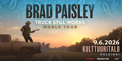 SOLD OUT: Brad Paisley (US): Truck Still Works World Tour, Kulttuuritalo, Helsinki 8.\u20139.6.2026