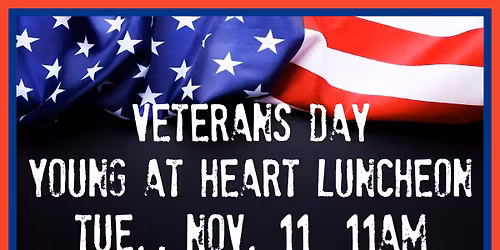 Veterans Day Young at Heart Luncheon