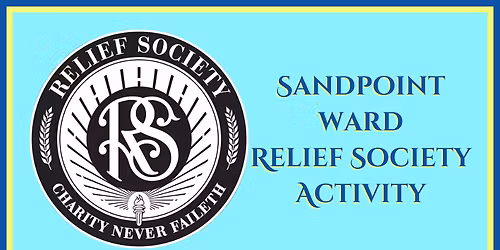 RS Activity - Sandpoint Ward