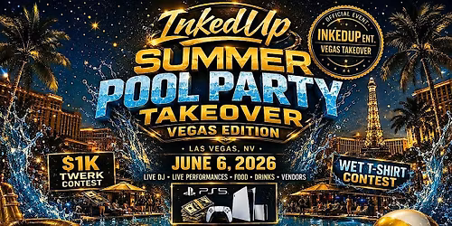 JaySmoove\u2019s INKED\u2019UP SUMMER POOL PARTY \u201c LAS VEGAS TAKE OVER\u201d