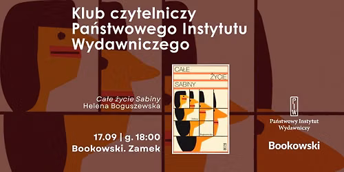 Klub czytelniczy PIWu: \u201eCa\u0142e \u017cycie Sabiny\u201d H. Boguszewska 