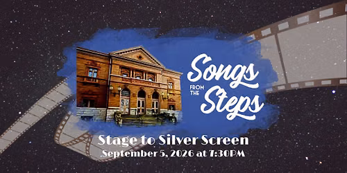 Songs from the Steps: Stage to Silver Screen