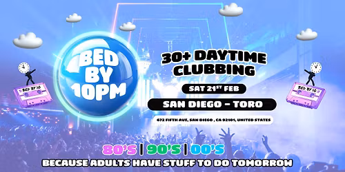 Bed By 10 Returns To San Diego!
