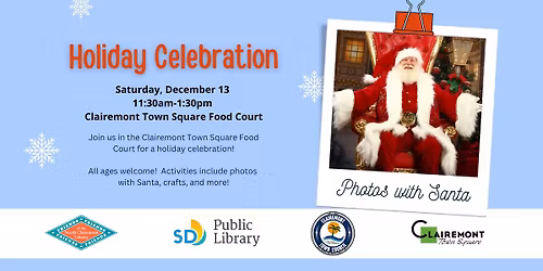 Holiday Celebration & Santa at Clairemont Town Square!
