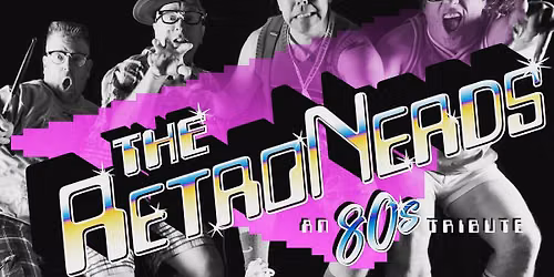 Vintage Wine Bar Presents The RetroNerds
