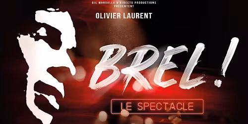 Brel ! Le Spectacle \u2022 11 octobre 2026 \u2022 Th\u00e9\u00e2tre F\u00e9mina, Bordeaux