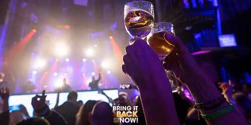 Bring it Back Now | NYE 2026\/2027