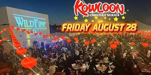 WildFire at Kowloon Outdoor Summer Concert - Fri, Aug 28