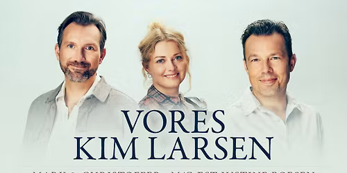 Vores Kim Larsen - Mark & Christoffer (Odense) - venteliste 