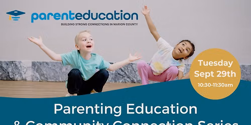 FREE Parenting Education & Community Connection Series