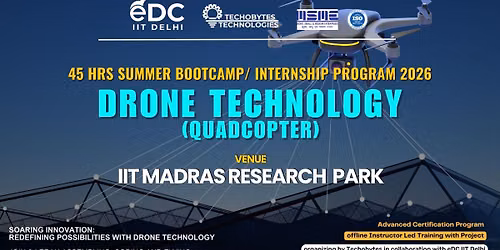 Drone Technology - 45 Hrs Summer Training Program'26