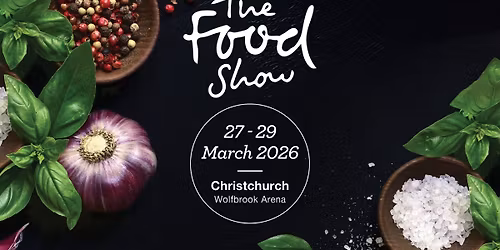 The Christchurch Food Show 2026
