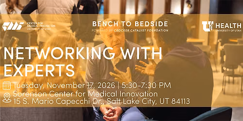 CMI | Bench to Bedside: Networking with Experts Event #1