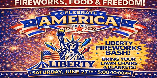 15th Annual Liberty Bash \u2014 America\u2019s 250th Anniversary Celebration