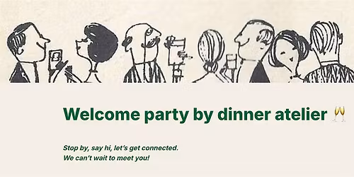 Welcome party by dinner atelier