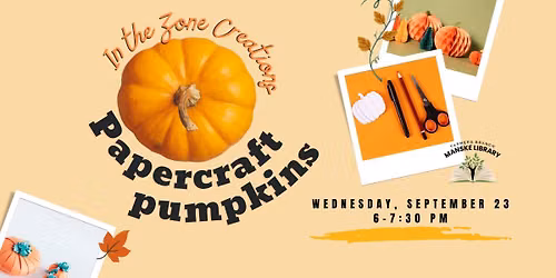 In the Zone Creations: Papercraft Pumpkins