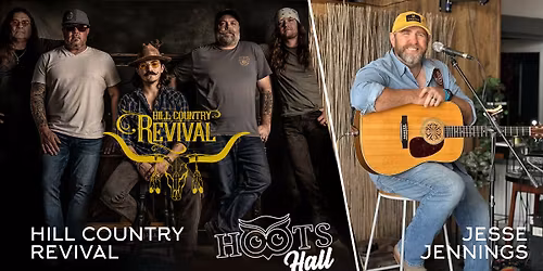 Hill Country Revival & Jesse Jennings LIVE @HootsHall, Saturday Dec 6