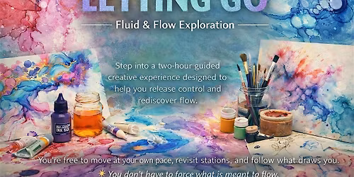 The Art of Letting Go: Fluid and Flow Exploration