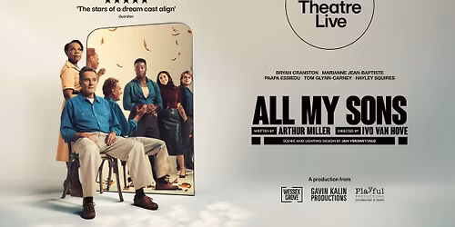 Paramount On Screen: National Theatre Live in HD\u2014All My Sons
