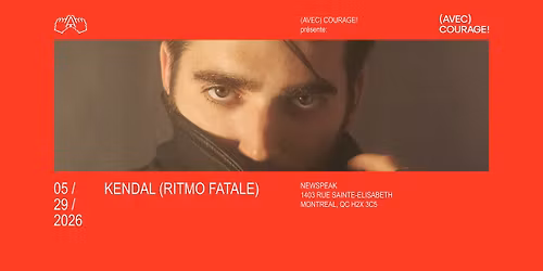 Kendal (Ritmo Fatale) | Montr\u00e9al
