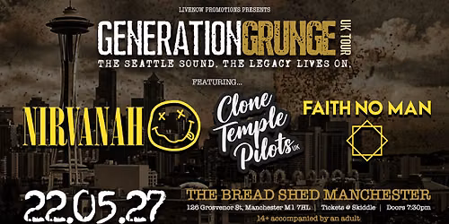 Generation Grunge UK tour - Manchester - Nirvanah - Clone Temple Pilots - Faith No Man
