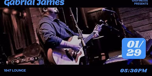 Gabrial James at 1847 Lounge