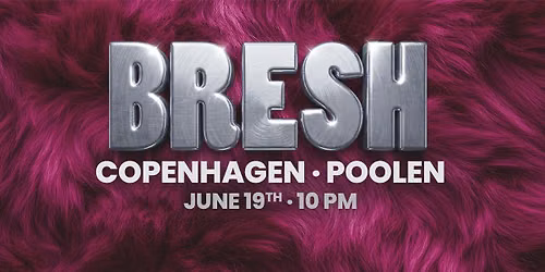 Bresh \/\/ Poolen