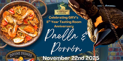 Paella & Porr\u00f3n Dinner for GRV\u2019s 5th Year Tasting Room Anniversary